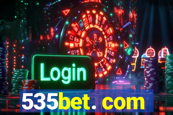 535bet. com